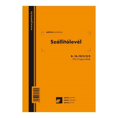 Nyomtatvány, szállítólevél, 50x2, A5, PÁTRIA "B.10-70"